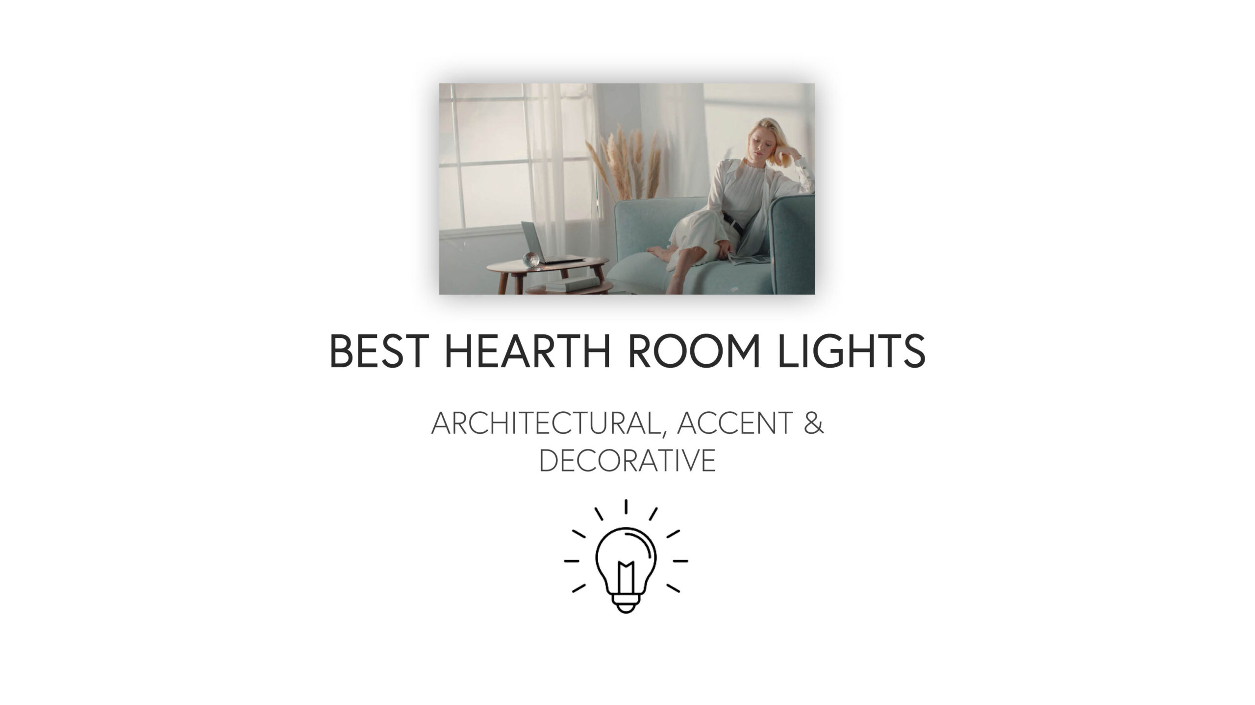 Create the Best Designs With Quality Hearth Room Lighting