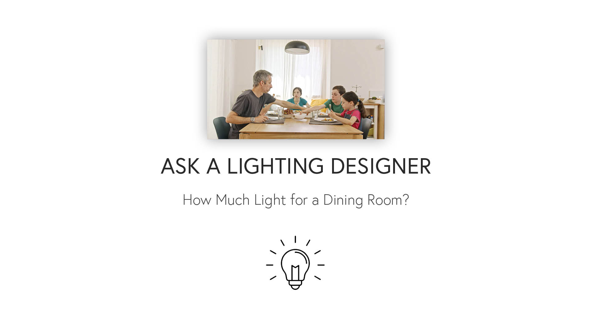 Ask a Lighting Designer How Much Light for a Dining Room