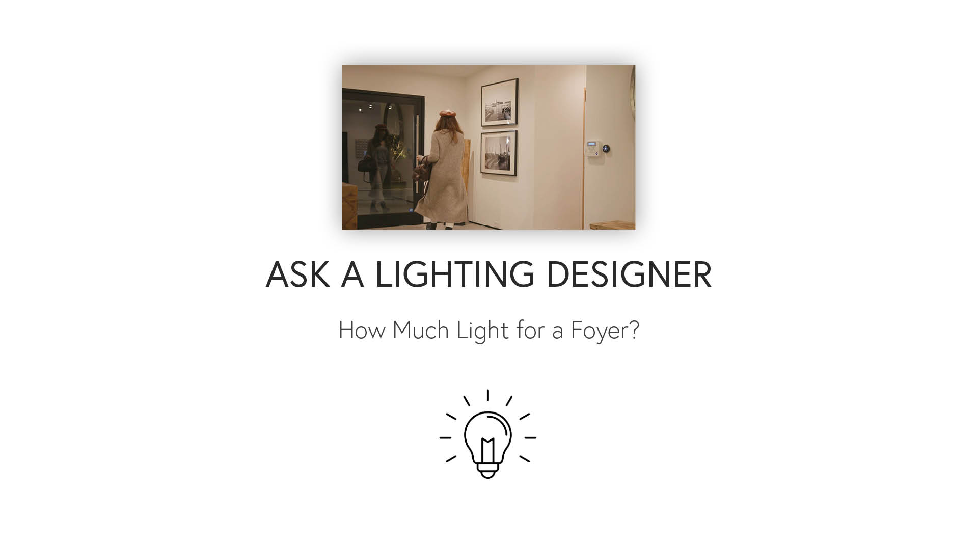 Create the Best Designs: How Much Foyer Light