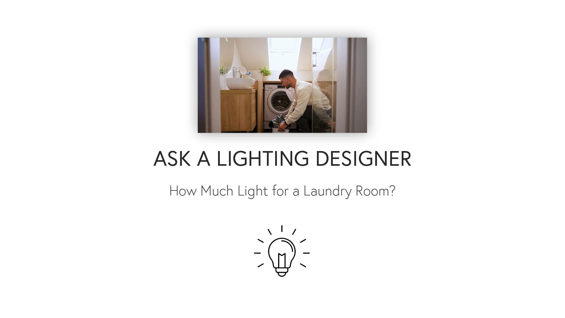Create the Best Designs: How Much Laundry Room Light